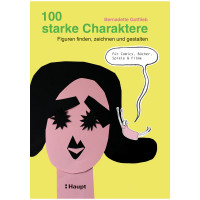 100 starke Charaktere | Bernadette Gottlieb | Haupt 2025