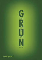 Grün. Das Buch zur Farbe; H.J. Roth (Duden)