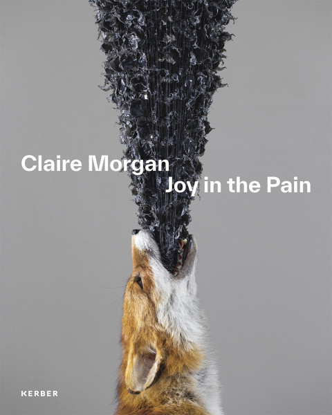 Kerber Verlag Claire Morgan. Joy in the Pain