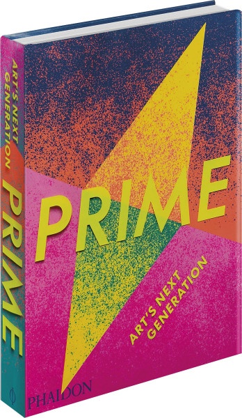 Phaidon Verlag Prime. Art's Next Generation