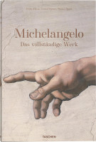Michelangelo – Das vollständige Werk. Malerei, Skulptur, ARchitektur (Zöllner, Frank u. a.) | Taschen Vlg.