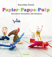 Papier, Pappe, Pulp (Roswitha Paetel) | Haupt Vlg.