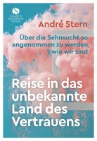 Reise in das unbekannte Land des Vertrauens (André Stern) | Elisabeth Sandmann Vlg.